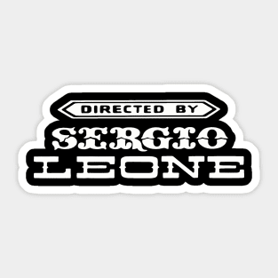 The Good, The Bad, and The Ugly | Directed by Sergio Leone Sticker